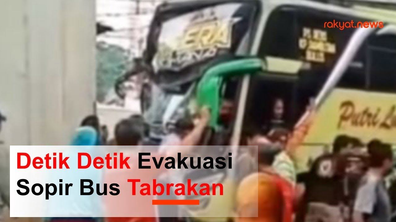 Detik Detik Evakuasi Sopir Bus Tabrakan